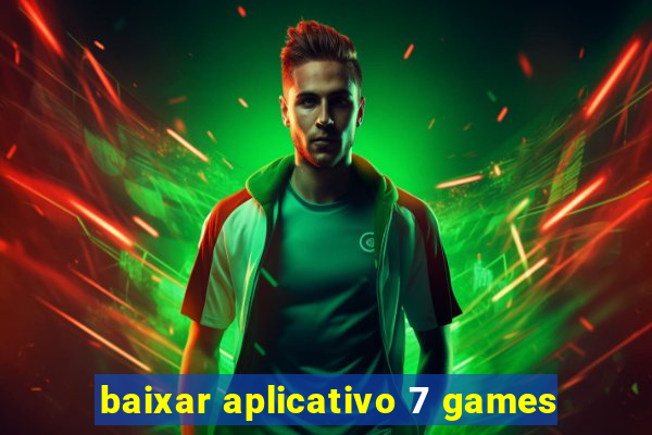 baixar aplicativo 7 games